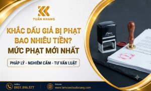 Khắc dấu giả bị phạt bao nhiêu tiền
