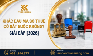 Khắc dấu mã số thuế có bắt buộc không