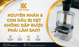 Con dấu bị kẹt không dập được